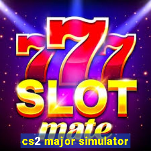 cs2 major simulator